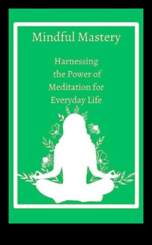 Ενσυνείδητη Μαεστρία Πώς να Εκμεταλλευτείτε τη Δύναμη του Διαλογισμού για Μέγιστη Απόδοση