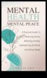 Peaceful Practices A Handbook for Embracing Effective Stress Relief Techniques