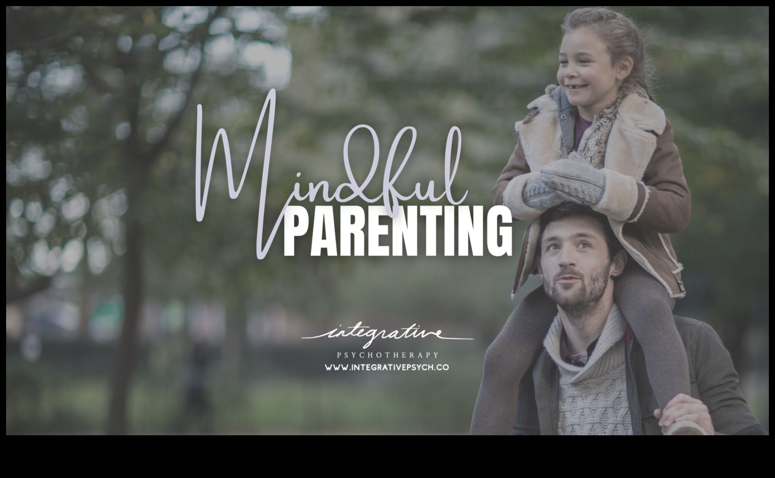 The Art of Mindful Fathering: Δημιουργία δεσμών με την παρουσία