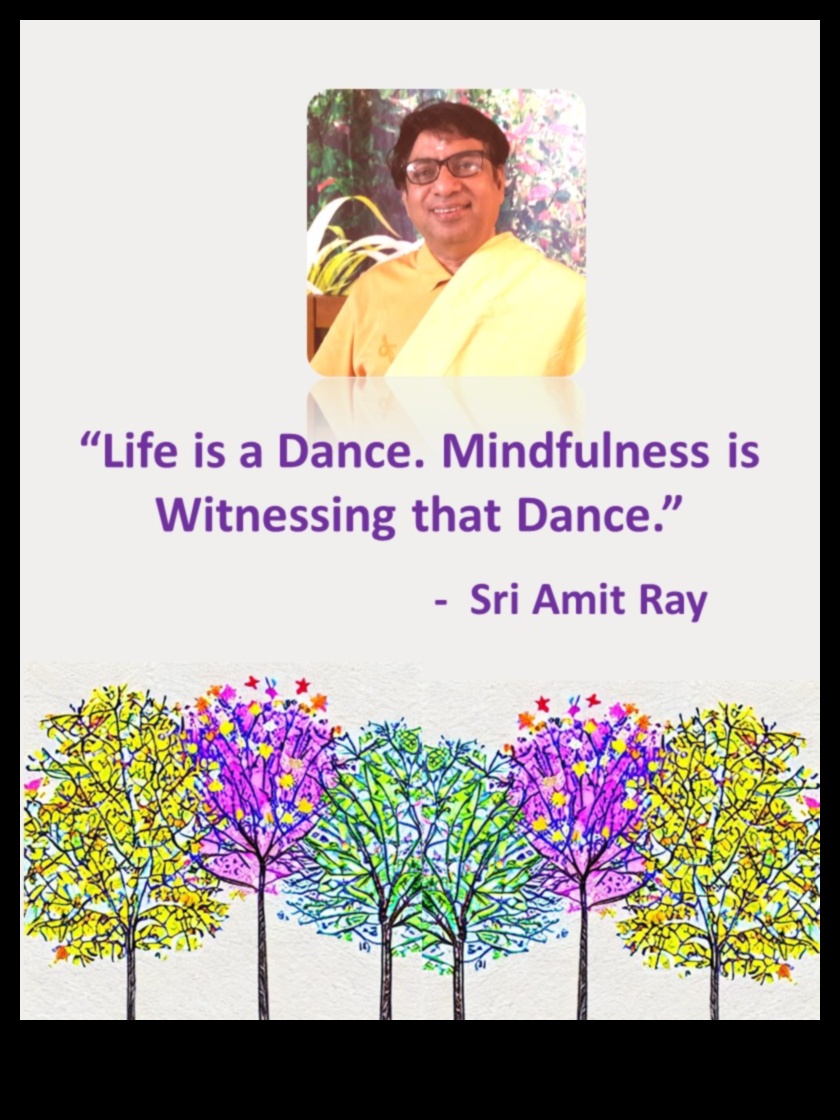 Mindfulness in Motion: Dancing Through Life with Conscious Presence