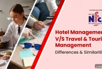 Hotel Management vs Travel & Tourism Management: Key Differences and Similarities