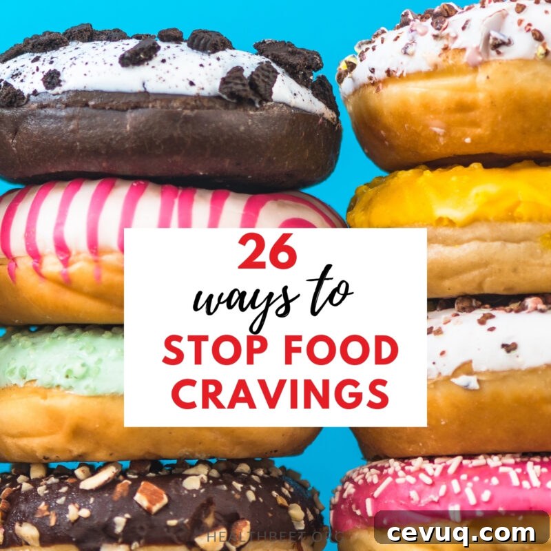 stop food cravings with these 26 ideas