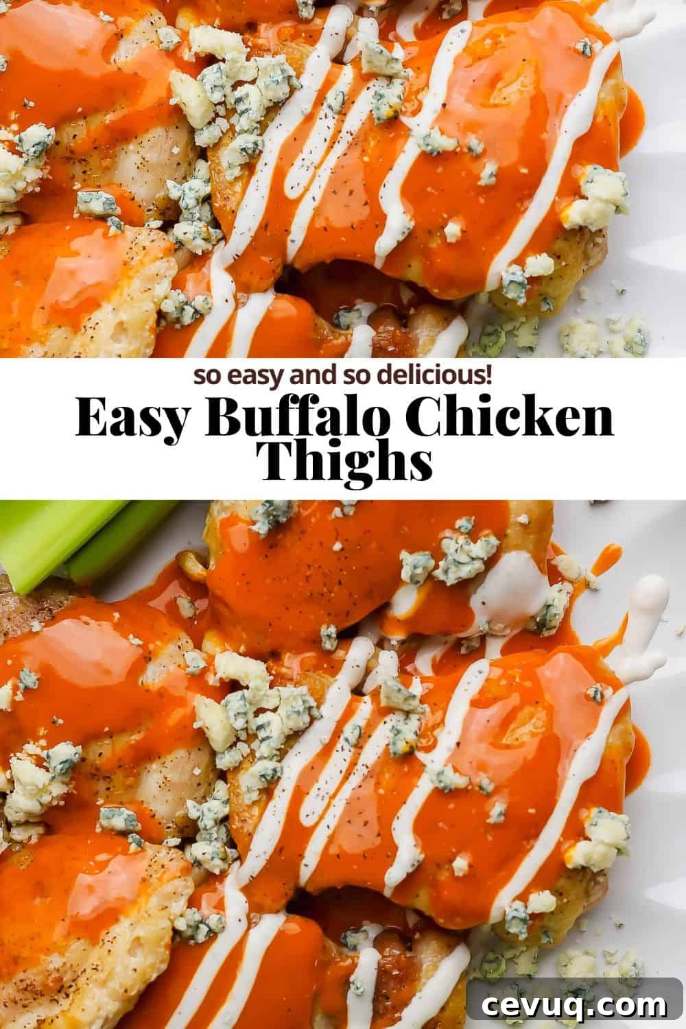 Pinterest image showing buffalo chicken thighs with the title Easy Buffalo Chicken Thighs so easy and so delicious!